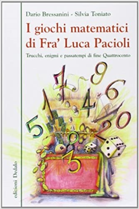 9788822068231-I giochi matematici di Frà Luca Pacioli. Trucchi, enigmi e passatempi di fine Qu